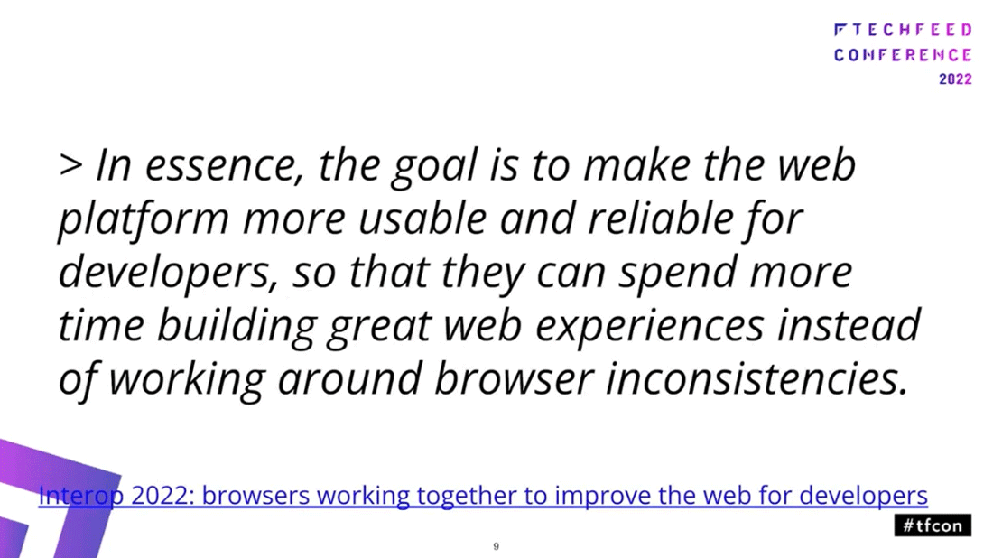 Interopのゴールとして、開発者が使いやすい（＝ブラウザ間の不整合に悩まされない）プラットフォームであることが掲げられている